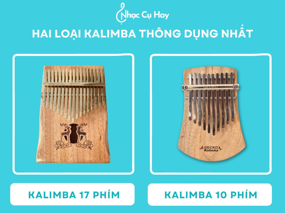 Cách chơi đàn Kalimba cơ bản - Kalimba 17 phím và 10 phím